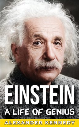 Einstein A Life of Genius  9781523860142 Front Cover