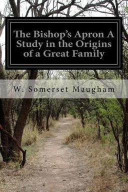 The Bishop's Apron a Study in the Origins of a Great Family