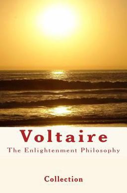 The Enlightenment Philosophy: Voltaire