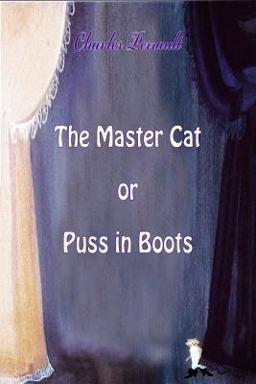The Master Cat or Puss in Boots