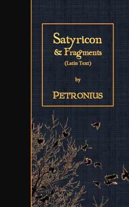 Satyricon and Fragments