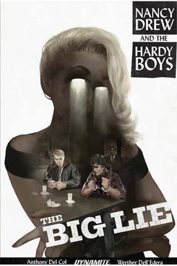 Nancy Drew and the Hardy Boys: the Big Lie  9781524104177 Front Cover