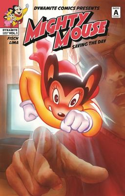 Mighty Mouse Volume 1: Saving the Day  9781524105259 Front Cover