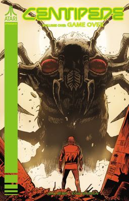 Centipede Vol. 1: Game over TP  9781524105860 Front Cover