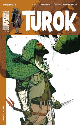 Turok Vol. 1: Blood Hunt  9781524106522 Front Cover