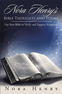 Nora Henry's Bible Thoughts and Poems