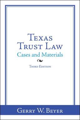 Texas Trust Law Cases and Materials?Third Edition  9781524659325 Front Cover