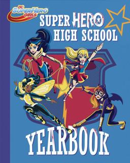 Super Hero High Yearbook! (DC Super Hero Girls)