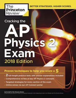 Cracking the AP Physics 2 Exam, 2018 Edition