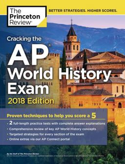 Cracking the AP World History Exam, 2018 Edition