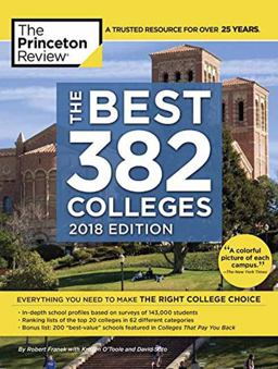 The Best 382 Colleges, 2018 Edition