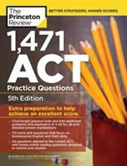 1,471 ACT Practice Questions, 5th Edition