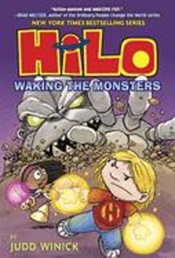 Hilo Book 4: Waking the Monsters (a Graphic Novel)  9781524714932 Front Cover