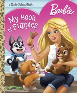 Barbie: My Book of Puppies (Barbie) Barbie: My Book of Puppies (Barbie)