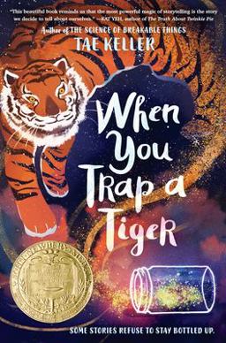 When You Trap a Tiger (Newbery Medal Winner)  9781524715700 Front Cover