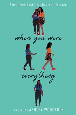 When You Were Everything  9781524715915 Front Cover