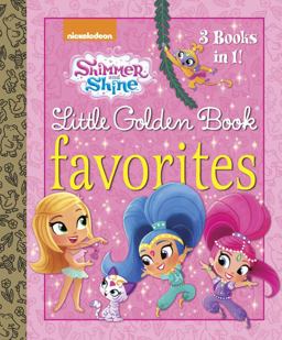 Shimmer and Shine Little Golden Book Favorites (Shimmer and Shine)