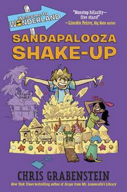 Welcome to Wonderland #3: Sandapalooza Shake-Up  9781524717582 Front Cover