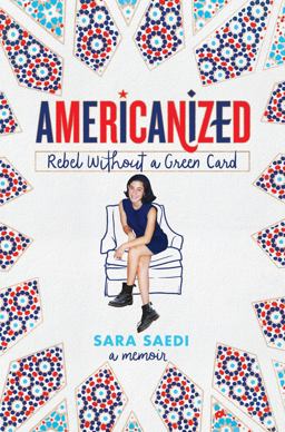 Americanized: Rebel Without a Green Card  9781524717797 Front Cover