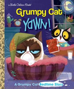 Yawn! a Grumpy Cat Bedtime Story (Grumpy Cat)  9781524720551 Front Cover