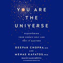 You Are the Universe: Discovering Your Cosmic Self and Why It Matters  9781524723750 Front Cover