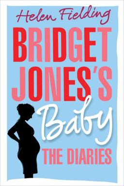 Bridget Jones's Baby The Diaries  9781524732400 Front Cover