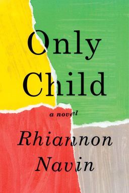 Only Child A Novel  9781524733353 Front Cover
