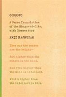 Godsong A Verse Translation of the Bhagavad-Gita, with Commentary  9781524733476 Front Cover