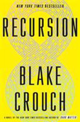 Recursion A Novel  9781524759780 Front Cover