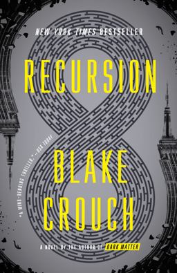 Recursion A Novel  9781524759797 Front Cover