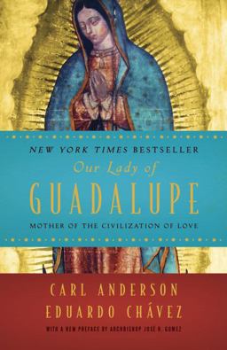 Our Lady of Guadalupe Our Lady of Guadalupe