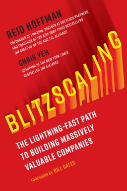 Blitzscaling The Lightning-Fast Path to Building Massively Valuable Companies  9781524761417 Front Cover