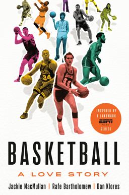 Basketball A Love Story  9781524761783 Front Cover