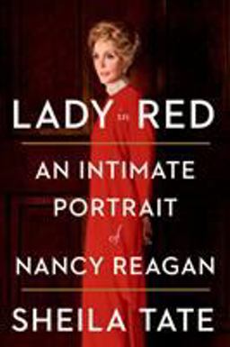 Lady in Red An Intimate Portrait of Nancy Reagan  9781524762193 Front Cover