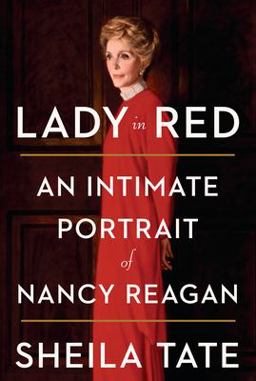 Lady in Red An Intimate Portrait of Nancy Reagan  9781524762209 Front Cover