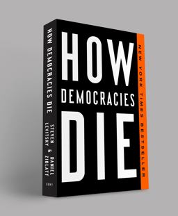 How Democracies Die  9781524762940 Front Cover