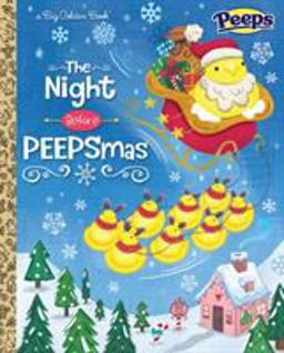 Night Before PEEPSmas (Peeps)  9781524763923 Front Cover