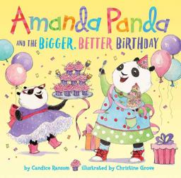 Amanda Panda and the Bigger, Better Birthday Amanda Panda and the Bigger, Better Birthday