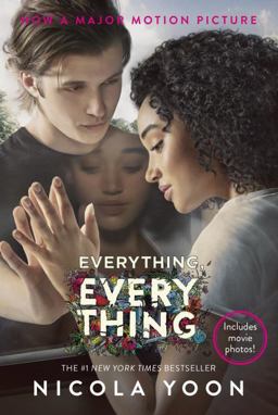 Everything, Everything Movie Tie-In Edition  9781524769604 Front Cover