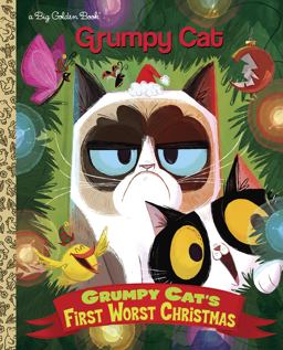Grumpy Cat's First Worst Christmas (Grumpy Cat) Grumpy Cat's First Worst Christmas (Grumpy Cat)