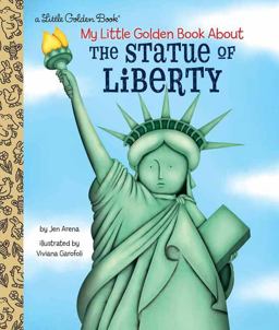 My Little Golden Book about the Statue of Liberty  9781524770334 Front Cover