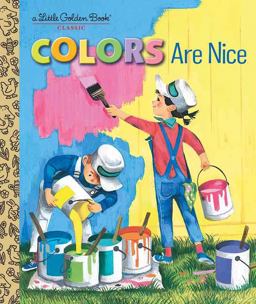 Colors Are Nice  9781524771614 Front Cover