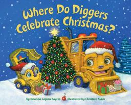 Where Do Diggers Celebrate Christmas? Where Do Diggers Celebrate Christmas?