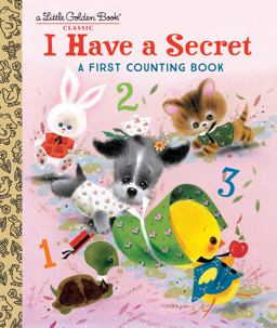 I Have a Secret: a First Counting Book