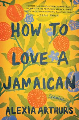 How to Love a Jamaican Stories  9781524799205 Front Cover