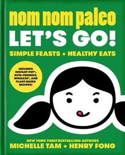 Nom Nom Paleo Let's Go!  9781524868680 Front Cover