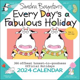 Sandra Boynton's Every Day's a Fabulous Holiday 2024 Wall Calendar
