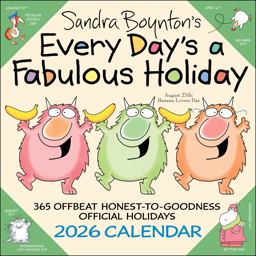 Sandra Boynton's Every Day's a Fabulous Holiday 2026 Wall Calendar