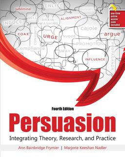 Persuasion Integrating Theory Research and Practice 4th 9781524907372 Front Cover