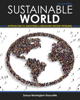 Sustainable World: Approaches to Analyzing and Resolving Wicked Problems 2nd 9781524912369 Front Cover